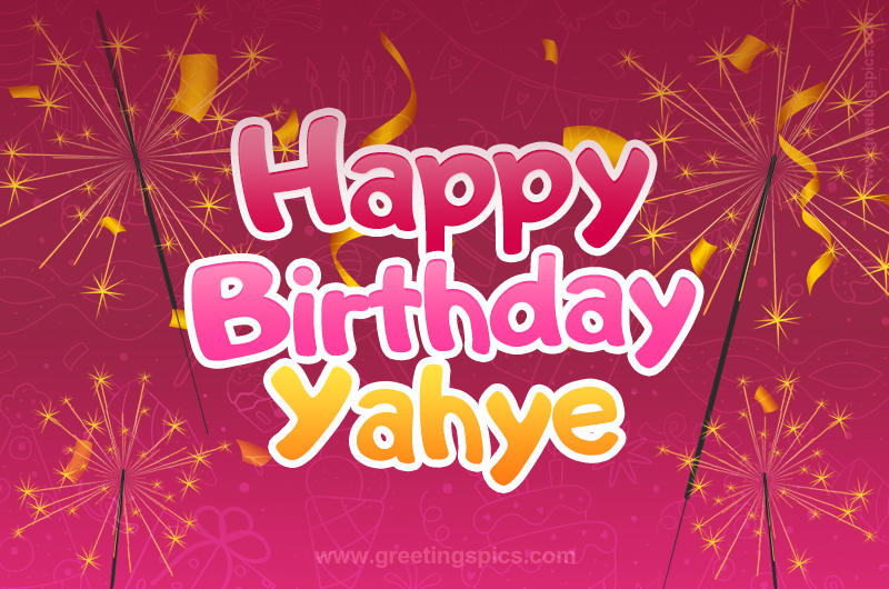 Happy Birthday Yahye Image with sparklers