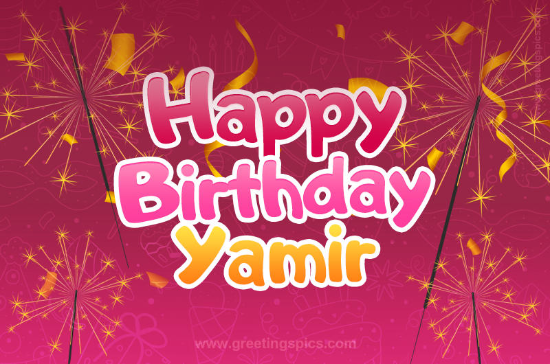 Happy Birthday Yamir Image with sparklers