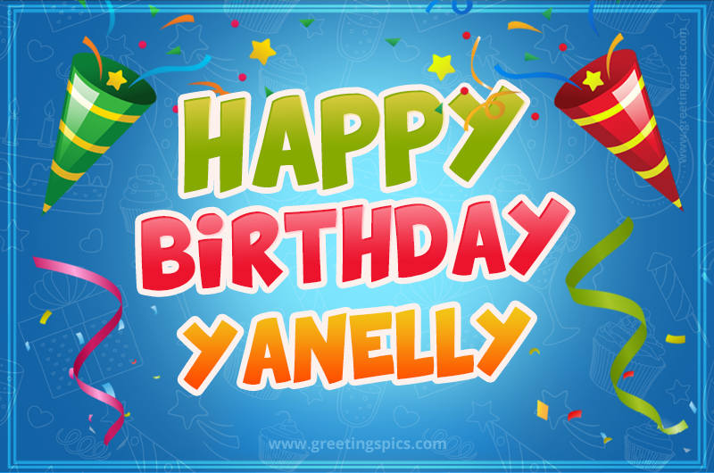 Happy Birthday Yanelly picture with confetti and party poppers