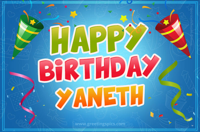 Happy Birthday Yaneth picture with confetti and party poppers