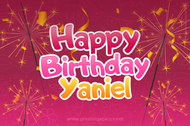 Happy Birthday Yaniel Image with sparklers