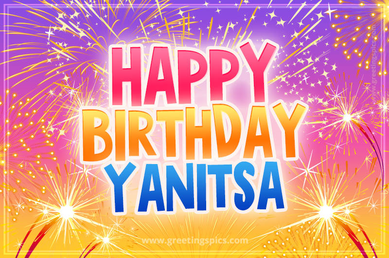 Happy Birthday Yanitsa Picture with fireworks