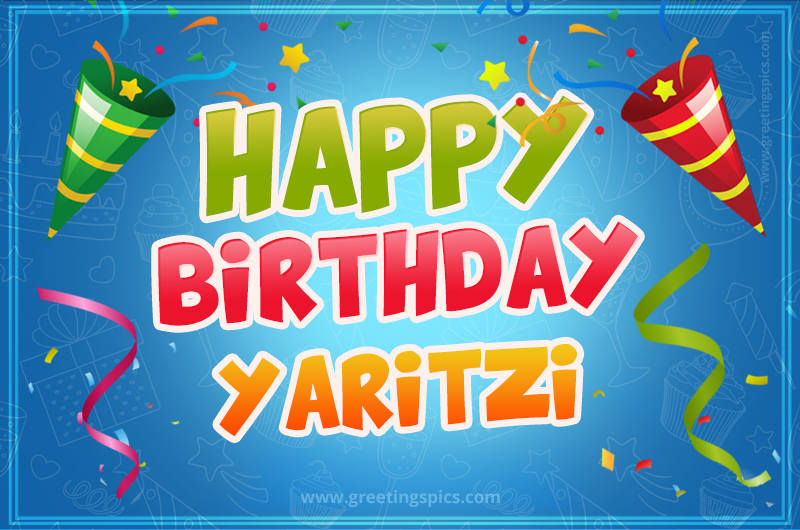 Happy Birthday Yaritzi picture with confetti and party poppers