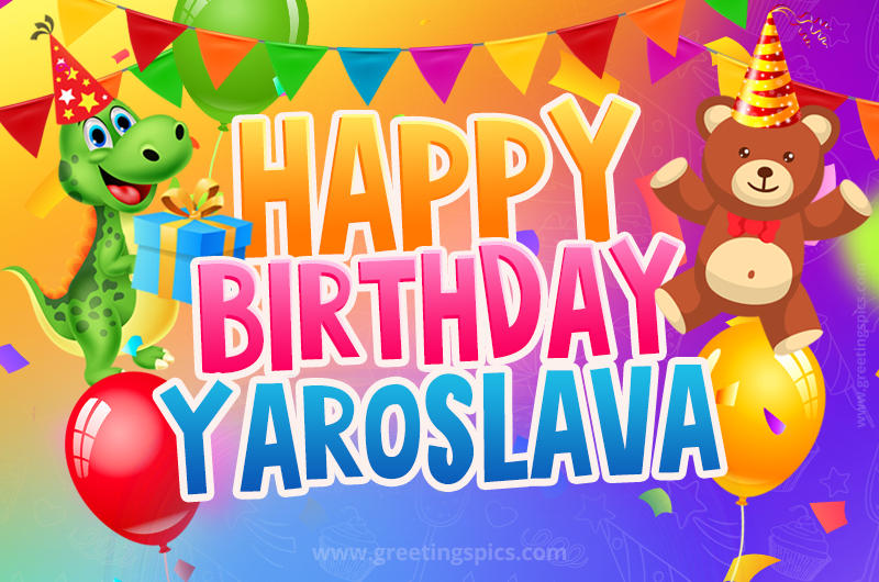 Happy Birthday Yaroslava Image for a child with cute dinosaur and bear