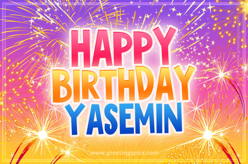 Happy Birthday Yasemin Picture with fireworks