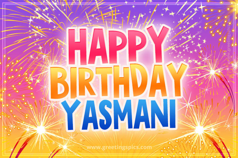 Happy Birthday Yasmani Picture with fireworks