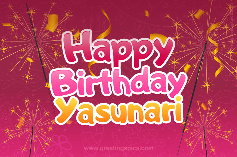 Happy Birthday Yasunari Image with sparklers