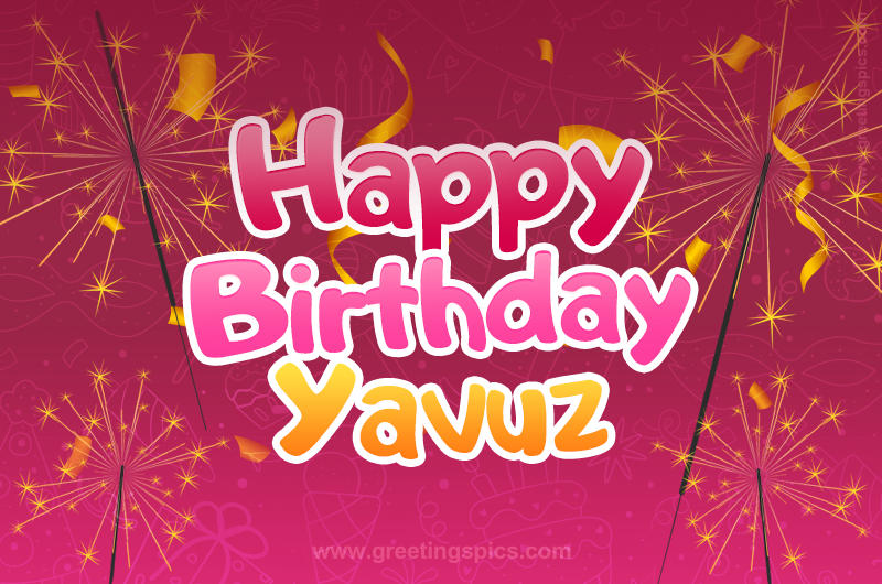 Happy Birthday Yavuz Image with sparklers