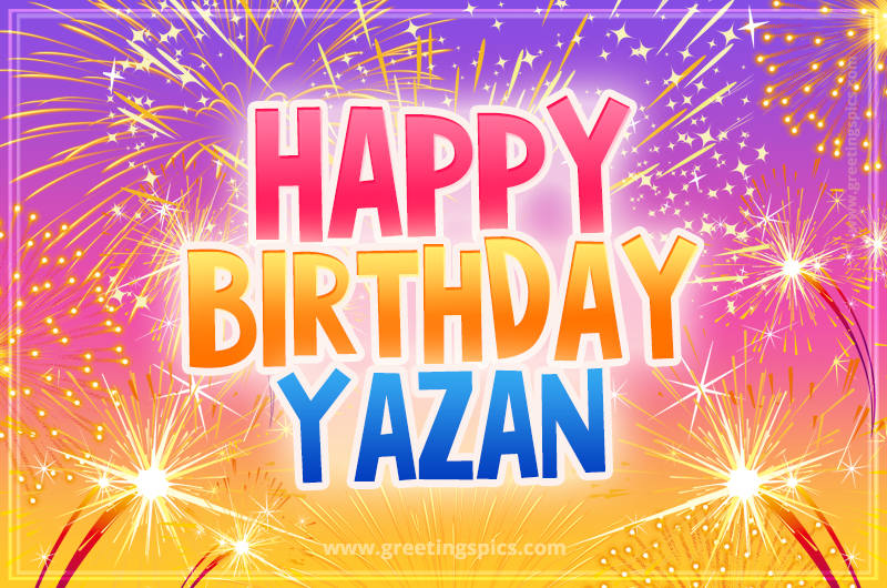 Happy Birthday Yazan Picture with fireworks