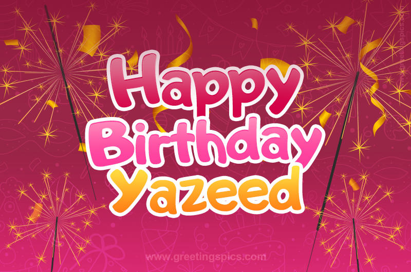 Happy Birthday Yazeed Image with sparklers