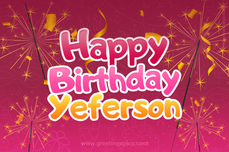 Happy Birthday Yeferson Image with sparklers