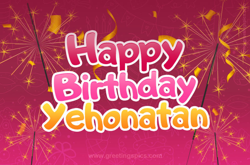 Happy Birthday Yehonatan Image with sparklers