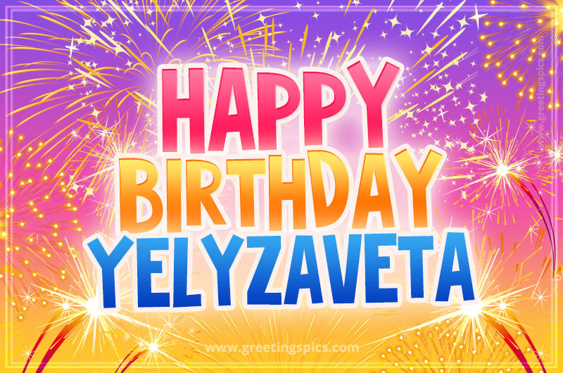 Happy Birthday Yelyzaveta Picture with fireworks