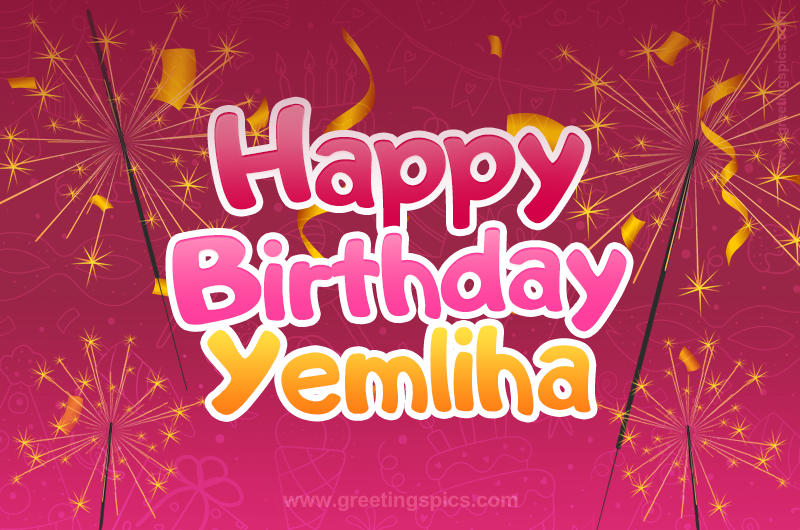 Happy Birthday Yemliha Image with sparklers