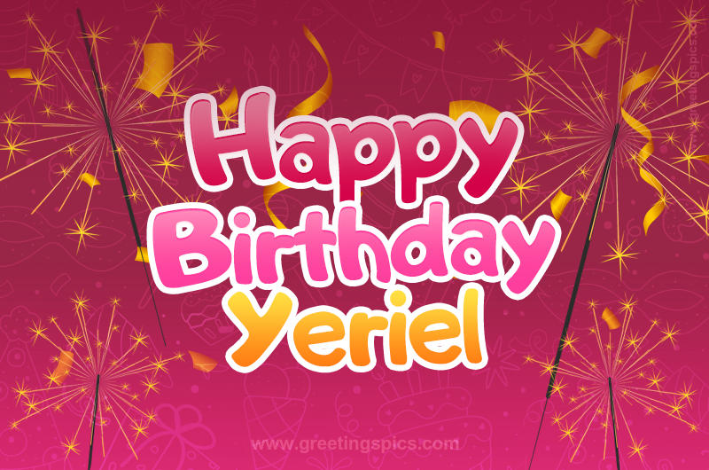 Happy Birthday Yeriel Image with sparklers