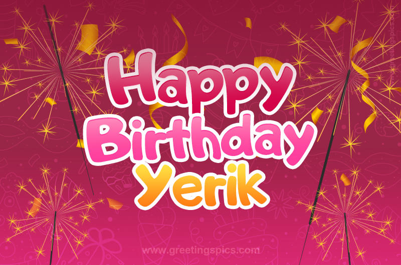 Happy Birthday Yerik Image with sparklers