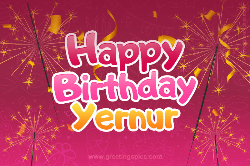 Happy Birthday Yernur Image with sparklers