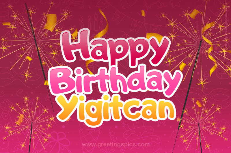 Happy Birthday Yigitcan Image with sparklers