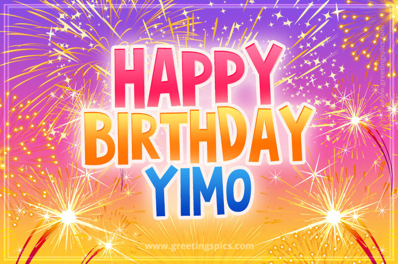 Happy Birthday Yimo Picture with fireworks