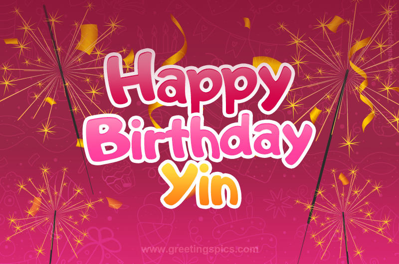 Happy Birthday Yin Image with sparklers