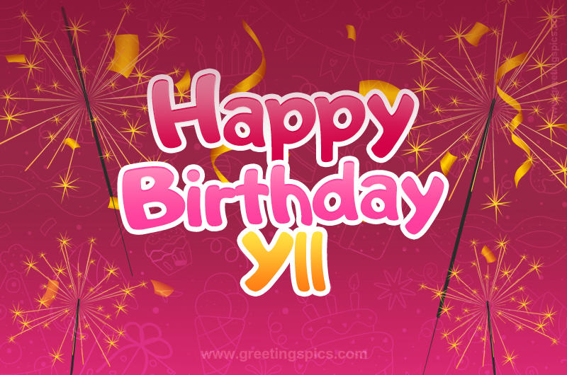 Happy Birthday Yll Image with sparklers