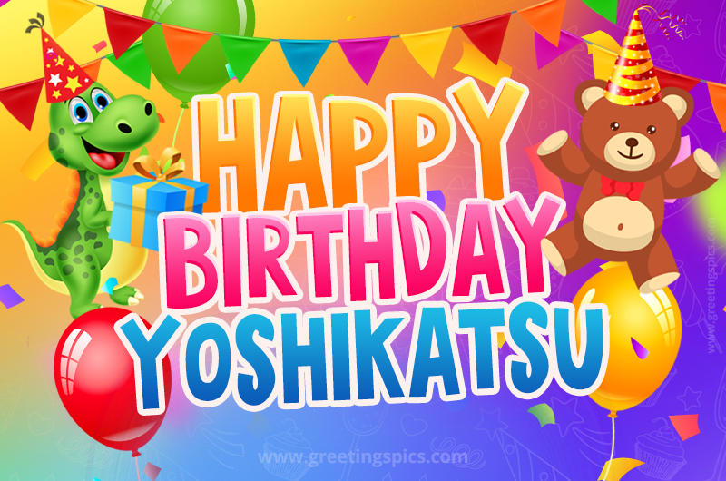 Happy Birthday Yoshikatsu Image for a child with cute baby dinosaur and bear