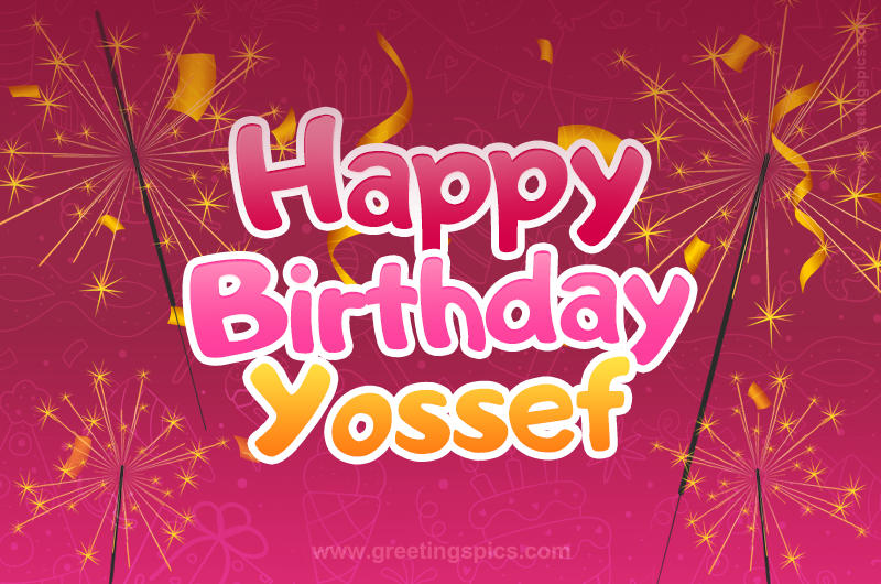 Happy Birthday Yossef Image with sparklers