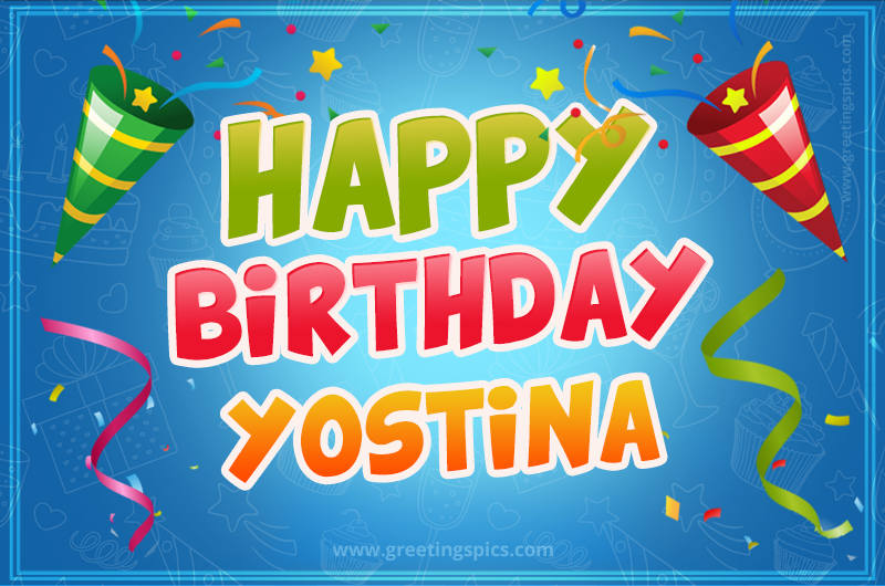 Happy Birthday Yostina picture with confetti and party poppers