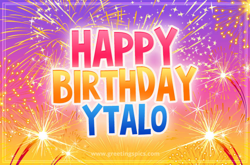 Happy Birthday Ytalo Picture with fireworks