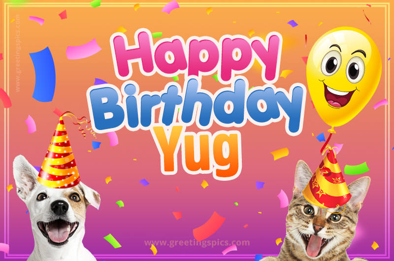 Happy Birthday Yug Funny Image with cat and dog