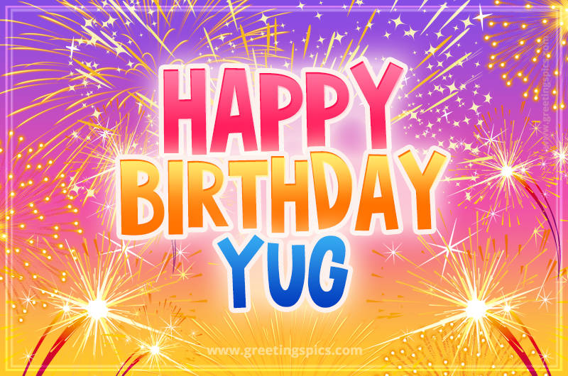 Happy Birthday Yug Picture with fireworks