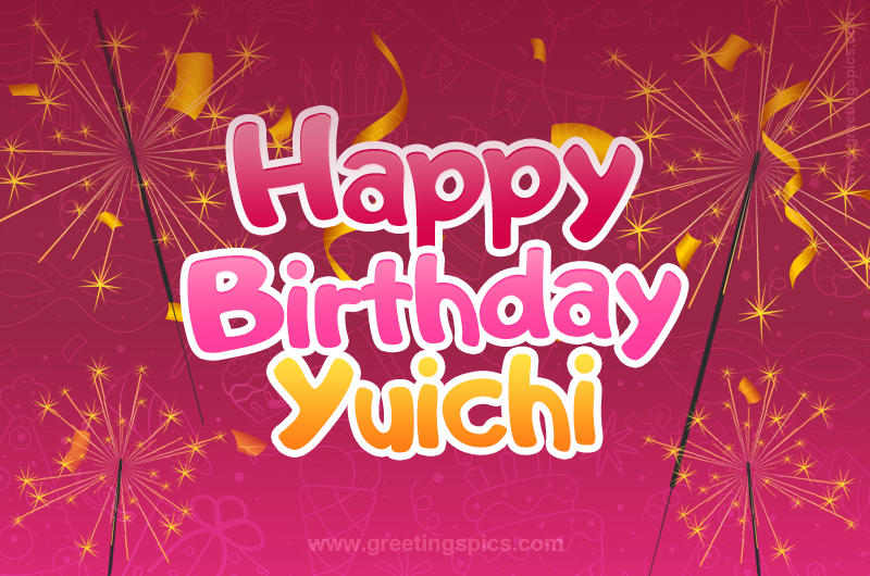 Happy Birthday Yuichi Image with sparklers