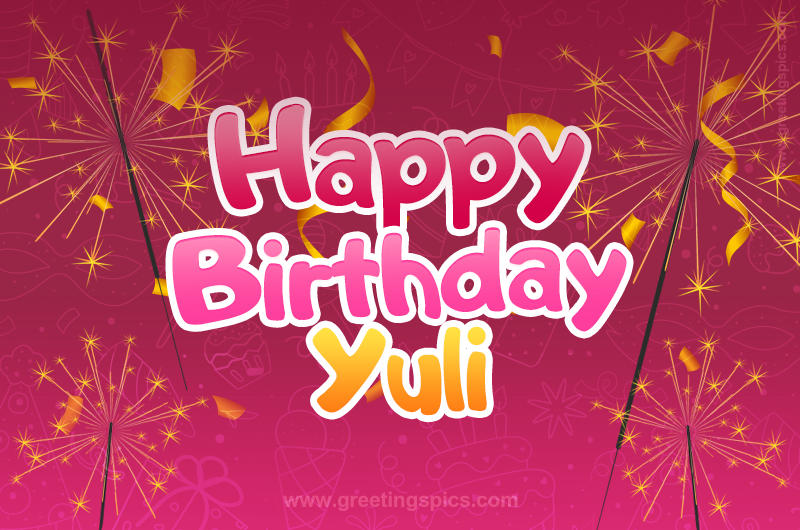 Happy Birthday Yuli Image with sparklers