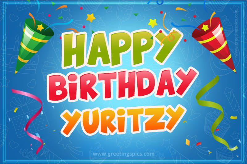 Happy Birthday Yuritzy picture with confetti and party poppers