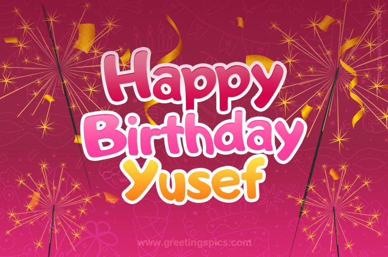 Happy Birthday Yusef Image with sparklers