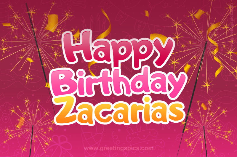 Happy Birthday Zacarias Image with sparklers