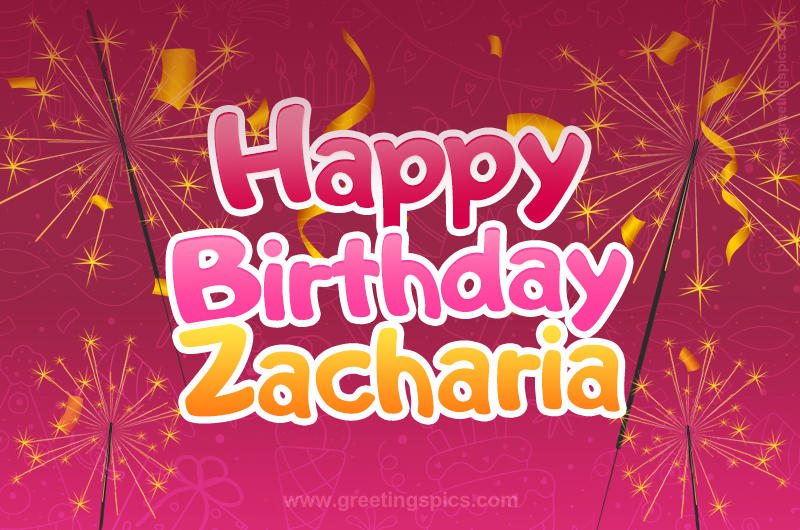 Happy Birthday Zacharia Image with sparklers