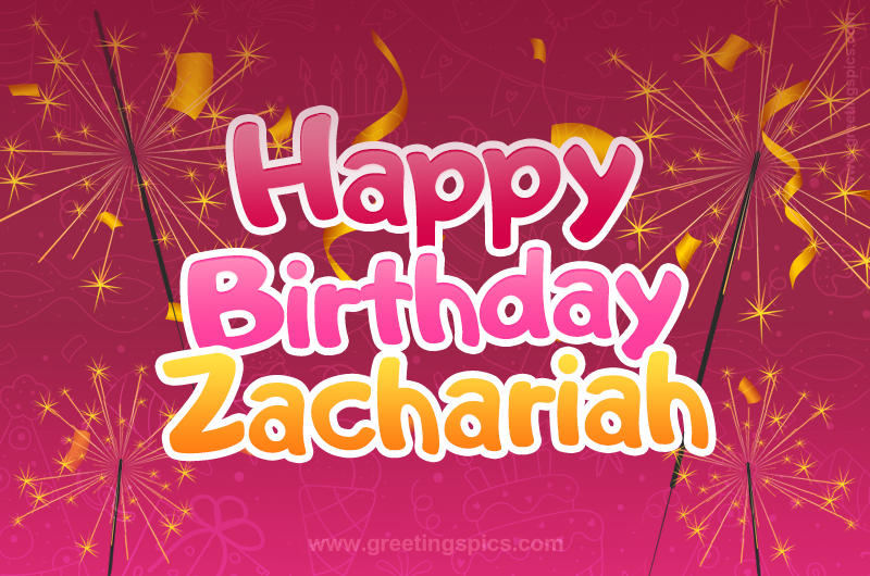 Happy Birthday Zachariah Image with sparklers