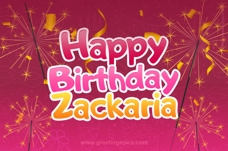 Happy Birthday Zackaria Image with sparklers