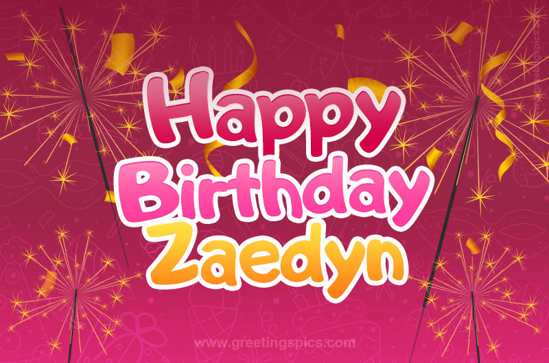 Happy Birthday Zaedyn Image with sparklers