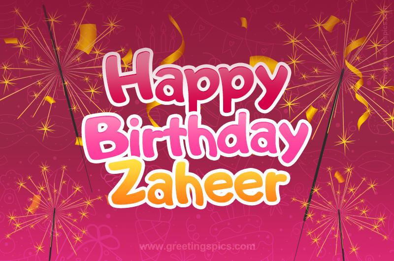 Happy Birthday Zaheer Image with sparklers