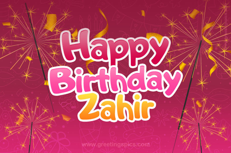 Happy Birthday Zahir Image with sparklers