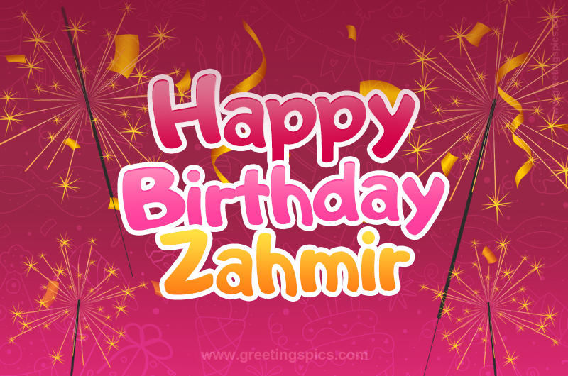 Happy Birthday Zahmir Image with sparklers