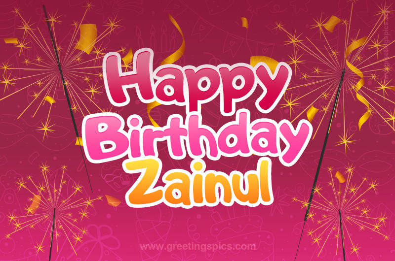 Happy Birthday Zainul Image with sparklers