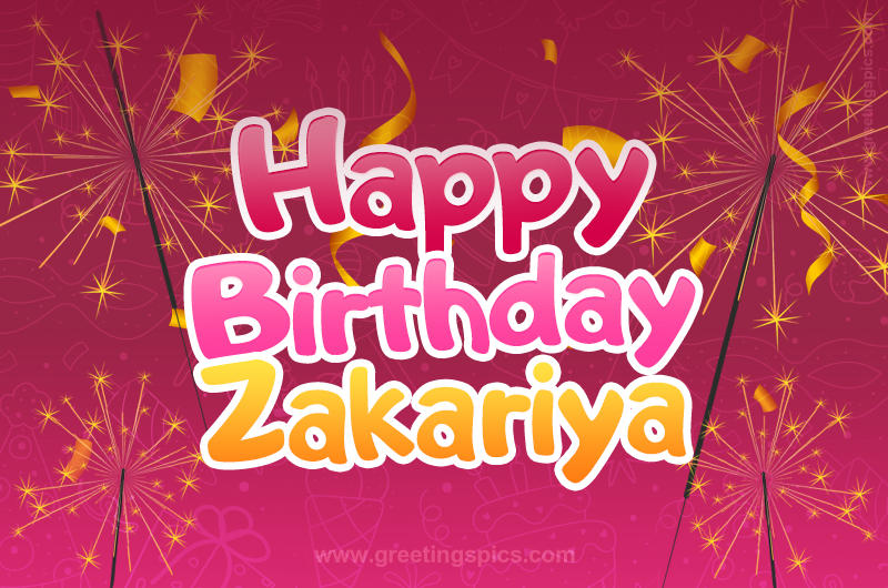 Happy Birthday Zakariya Image with sparklers