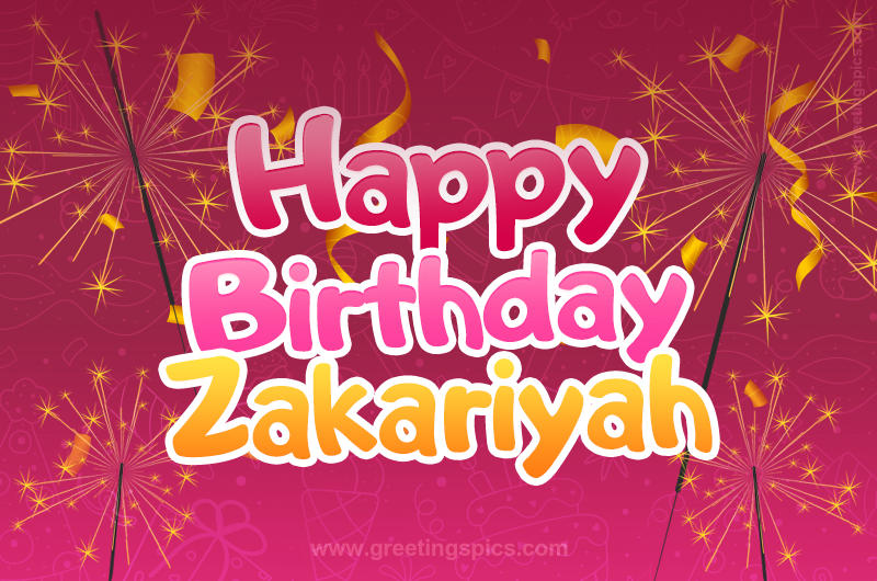 Happy Birthday Zakariyah Image with sparklers