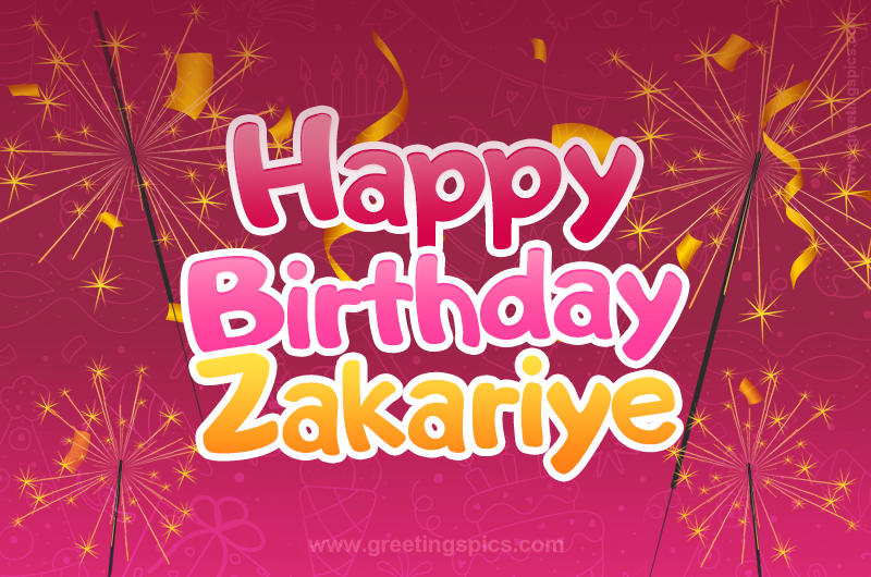 Happy Birthday Zakariye Image with sparklers