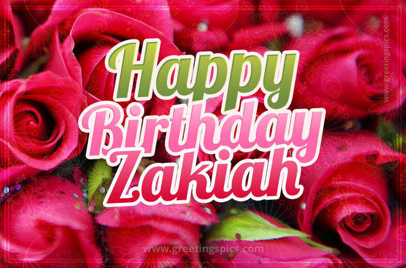 Happy Birthday Zakiah beautiful Image with red roses