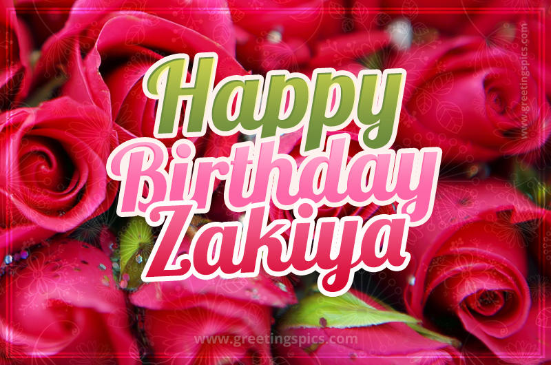 Happy Birthday Zakiya beautiful Image with red roses