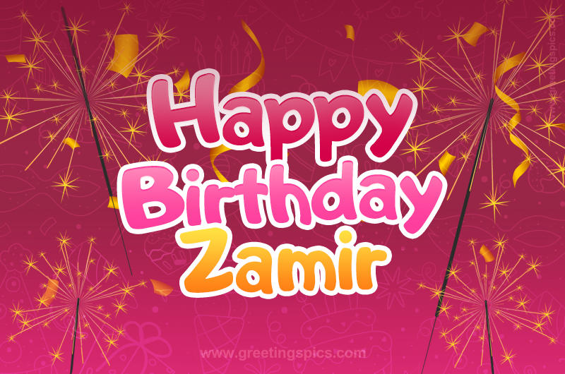 Happy Birthday Zamir Image with sparklers